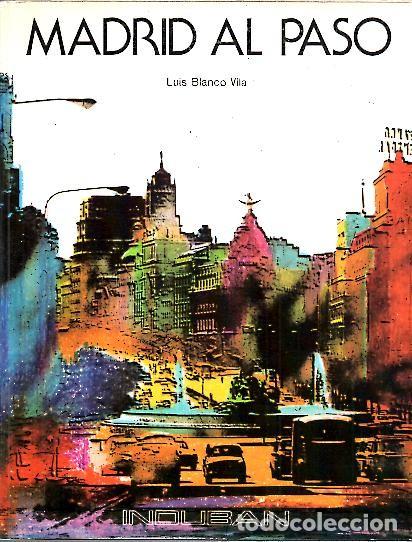 Libros: MADRID AL PASO. - BLANCO VILA, Luis. - Foto 1