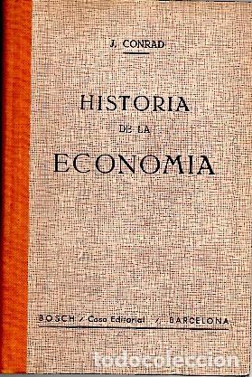 Libros: HISTORIA DE LA ECONOMIA. - CONRAD, J. - Foto 1