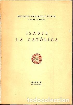 Libros: ISABEL LA CATOLICA. - GALLEGO Y BURIN, Antonio. - Foto 1