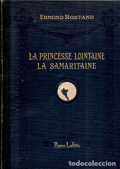 Libros: LA PRINCESSE LOINTAINE. LA SAMARITAINE. - ROSTAND, Edmond. - Foto 1