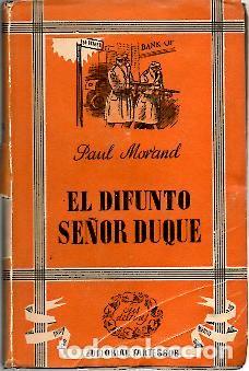 Libros: EL DIFUNTO SE&Ntilde;OR DUQUE. - MORAND, Paul. - Foto 1