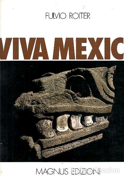 Libros: VIVA MEXICO. - ROITER, Fulvio. - Foto 1
