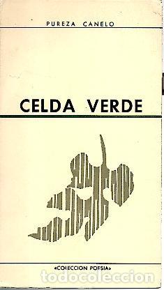 Libros: CELDA VERDE. - CANELO, Pureza. - Foto 1