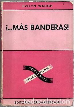 Libros: &iexcl;� MAS BANDERAS!. - WAUGH, Evelyn. - Foto 1
