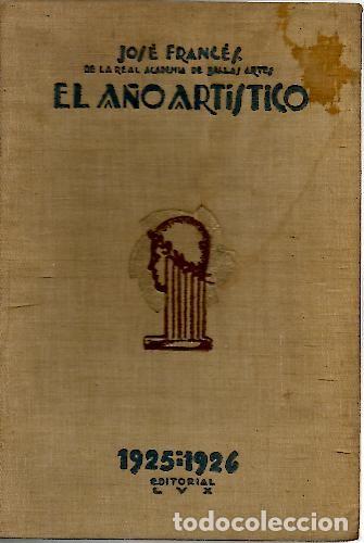 Libros: EL A&Ntilde;O ARTISTICO 1925-1926. - FRANCES, Jos&eacute;. - Foto 1