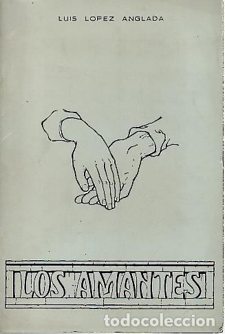 Libros: LOS AMANTES. - LOPEZ ANGLADA, Luis. - Foto 1