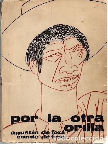 Libros: POR LA OTRA ORILLA. - FOXA, Agust&iacute;n de (Conde de Fox&aacute;). - Foto 1