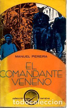 Libros: EL COMANDANTE VENENO. - PEREIRA, Manuel. - Foto 1
