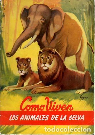 Libros: COMO VIVEN LOS ANIMALES DE LA SELVA. - GUARDIOLA, Antonio. - Foto 1
