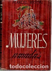 Libros: MUJERES AMADAS. - BRION, Marcel. - Foto 1