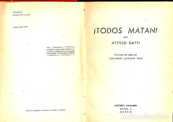 Libros: &iexcl;TODOS MATAN!. - GATTI, Attilio. - Foto 1