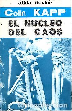 Libros: EL NUCLEO DEL CAOS. - KAPP, Colin. - Foto 1