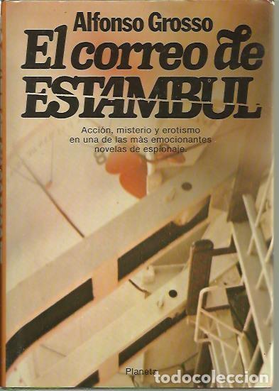 Libros: EL CORREO DE ESTAMBUL. - GROSSO, Alfonso. - Foto 1