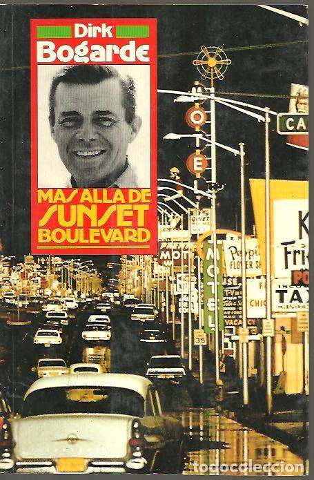 Libros: MAS ALLA DE SUNSET BOULEVARD. - BOGARDE, Dirk. - Foto 1