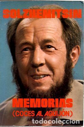 Libros: MEMORIAS (COCES AL AGUIJON). - SOLZHENITSIN, Alexander. - Foto 1