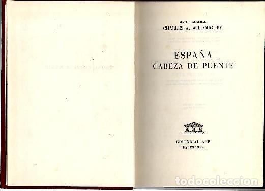 Libros: ESPA&Ntilde;A CABEZA DE PUENTE. - WILLOUGHBY, Charles A. - Foto 1