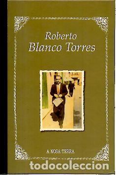 Libros: ROBERTO BLANCO TORRES. - SEIXO PASTOR, Marcos. - Foto 1