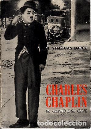 Libros: CHARLES CHAPLIN. EL GENIO DEL CINE. - VILLEGAS LOPEZ, Manuel. - Foto 1