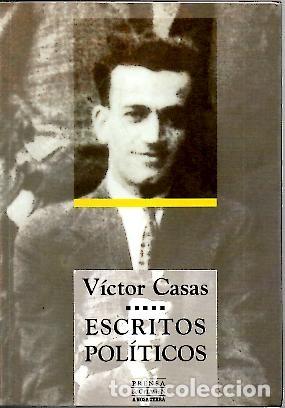 Libros: ESCRITOS POLITICOS. - CASAS, V&iacute;ctor. - Foto 1