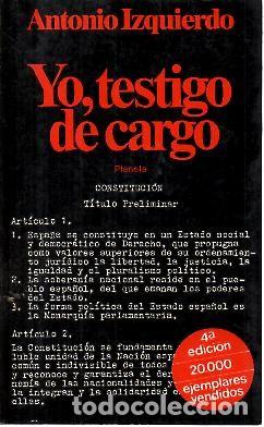 Libros: YO, TESTIGO DE CARGO. - IZQUIERDO, Antonio. - Foto 1
