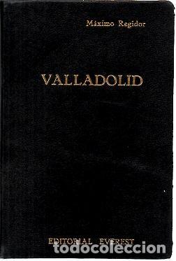 Libros: VALLADOLID. - REGIDOR, M&aacute;ximo. - Foto 1