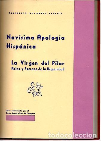 Libros: NOVISIMA APOLOGIA HISPANICA. LA VIRGEN DEL PILAR, REINA Y PATRONA DE LA HISPANIDAD (REPLICA A UNA AC
