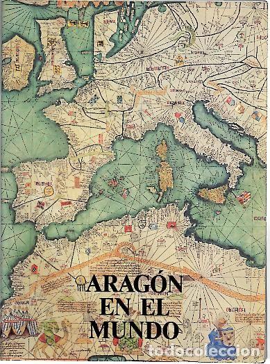 Libros: ARAGON EN EL MUNDO. - ANONIMO. - Foto 1