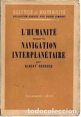 Libros: LHUMANITE DEVANT LA NAVIGATION INTERPLANETAIRE. - DUCROCQ, Albert. - Foto 1