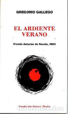 Libros: EL ARDIENTE VERANO. - GALLEGO, Gregorio. - Foto 1