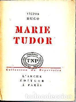 Libros: MARIE TUDOR. - HUGO, V&iacute;ctor. - Foto 1