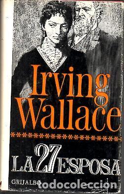Libros: LA 27 ESPOSA. - WALLACE, Irving. - Foto 1