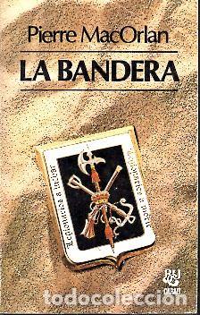 Libros: LA BANDERA. - MACORLAN, Pierre. - Foto 1