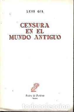 Libros: CENSURA EN EL MUNDO ANTIGUO. - GIL, Luis. - Foto 1