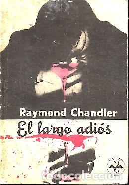 Libros: EL LARGO ADIOS. - CHANDLER, Raymond. - Foto 1