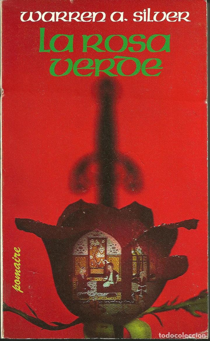 Libros: LA ROSA VERDE. - SILVER, Warren A. - Foto 1