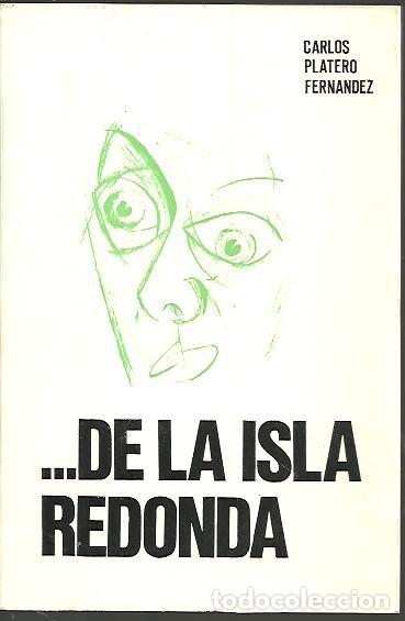 Libros: �DE LA ISLA REDONDA. - PLATERO FERNANDEZ, Carlos. - Foto 1