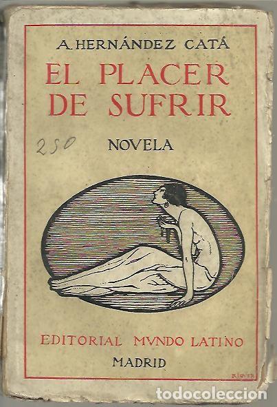 Libros: EL PLACER DE SUFRIR. - HERNANDEZ CATA, A. - Foto 1