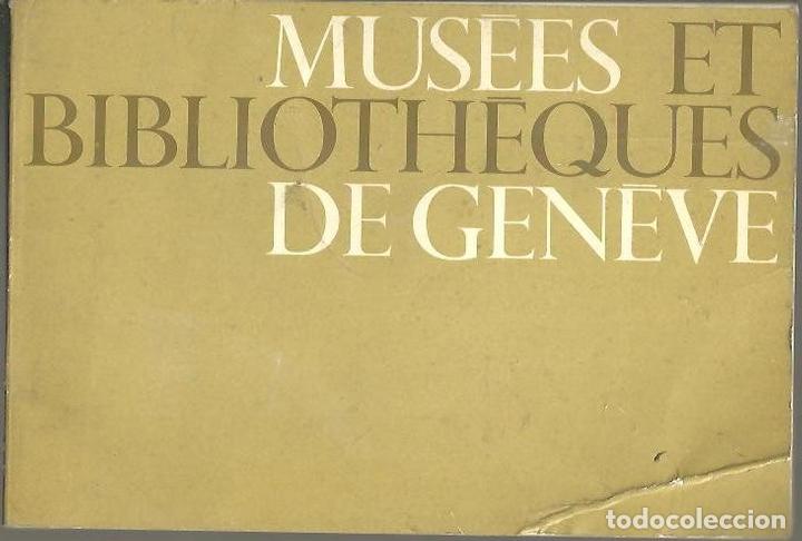 Libros: MUSEES ET BIBLIOTHEQUES DE GENEVE. - ANONIMO. - Foto 1