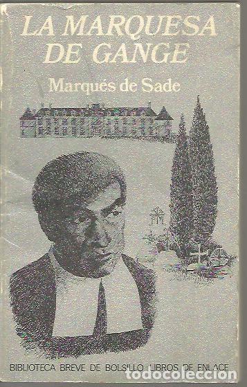 Libros: LA MARQUESA DE GANGE. - SADE, Marqu&eacute;s de. - Foto 1