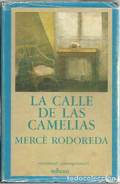 Libros: LA CALLE DE LAS CAMELIAS. - RODOREDA, Merc&eacute;. - Foto 1