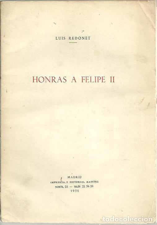 Libros: HONRAS A FELIPE II. - REDONET, Luis. - Foto 1