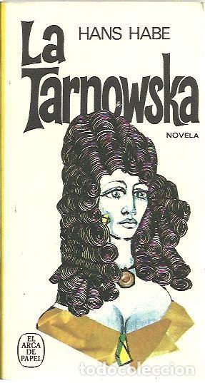 Libros: LA TARNOWSKA. - HABE, Hans. - Foto 1