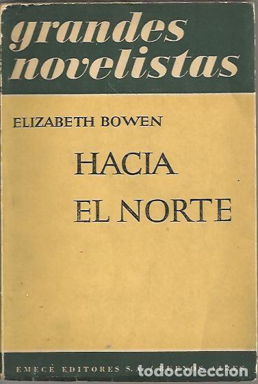 Libros: HACIA EL NORTE. - BOWEN, Elizabeth. - Foto 1