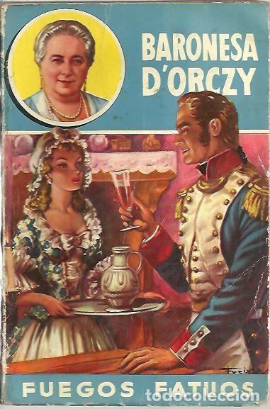 Libros: FUEGOS FATUOS. - ORCZY, Baronesa de. - Foto 1