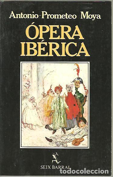 Libros: OPERA IBERICA. - MOYA, Antonio Prometeo. - Foto 1