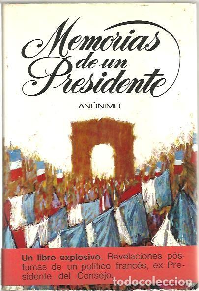 Libros: MEMORIAS DE UN PRESIDENTE. - ANONIMO. - Foto 1