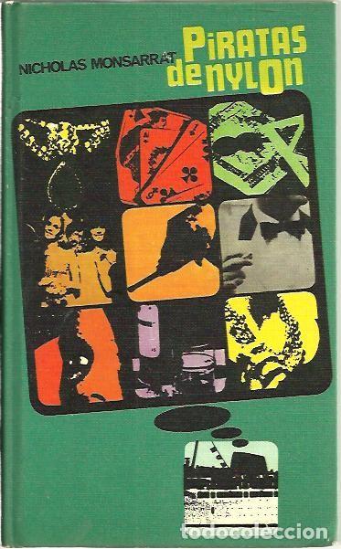 Libros: PIRATAS DE NYLON. - MONSARRAT, Nicholas. - Foto 1