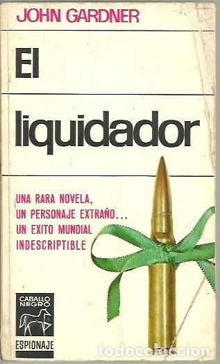 Libros: EL LIQUIDADOR. - GARDNER, John. - Foto 1