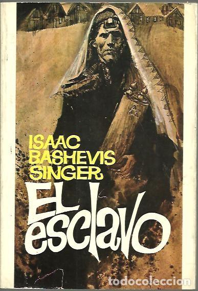Libros: EL ESCLAVO. - BASHEVIS SINGER, Isaac. - Foto 1