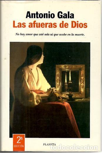 Libros: LAS AFUERAS DE DIOS. - GALA, Antonio. - Foto 1